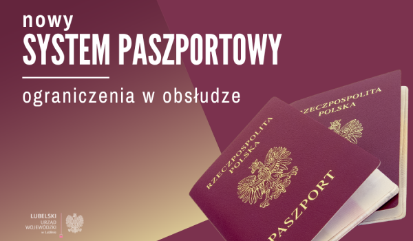Miniaturka artykułu Wprowadzenie nowego systemu paszportowego – ograniczenia w obsłudze