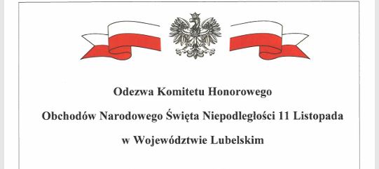 Miniaturka artykułu Odezwa Komitetu Honorowego Obchodów Narodowego Święta Niepodległości 11 Listopada w Województwie Lubelskim