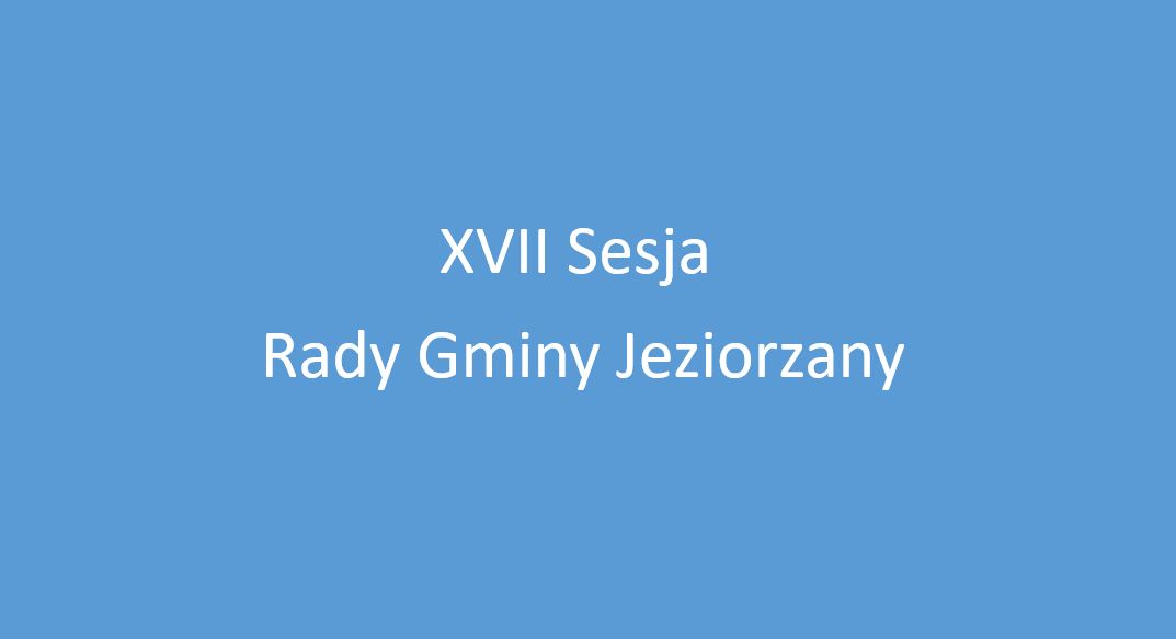 Miniaturka artykułu XVII Sesja Rady Gminy Jeziorzany odbędzie się 25 listopada 2025 r. o godz. 9:00 w Sali widowiskowej Gminnej Biblioteki Publicznej- Centrum Spotkań w Jeziorzanach.