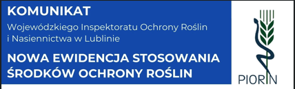 Miniaturka artykułu Komunikat Wojewódzkiego Inspektoratu Ochrony Roślin i Nasiennictwa w Lublinie