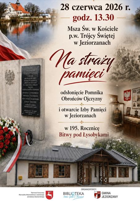 Miniaturka artykułu Uroczystość patriotyczno-historyczna „Na straży pamięci”, która odbędzie się 28 czerwca 2026 roku o godzinie 13:30 w Jeziorzanach.